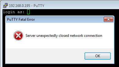 PuTTY server unexpectedly closed network connection
